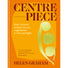 Centrepiece Book
